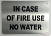 in CASE of FIRE - USE NO Water Signs