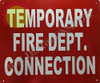 Temporary FIRE DEPT Connection Sign