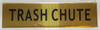 TRASH CHUTE - GOLD ALUMINUM  Building  sign