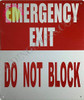 Emergency EXIT DO NOT Block Sign