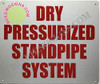 Dry Standpipe PRESSURIZED System Signage