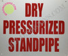 Dry PRESSURIZED Standpipe Signage