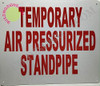 Temporary AIR PRESSURIZED Standpipe Signage