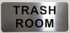 TRASH ROOM SIGN-The Mont argent line
