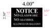 NOTICE NO GLASSWARE NO ALCOHOL ALLOWED ON BALCONY-