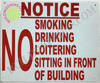 Notice NO Smoking Drinking Loitering Sitting in Front of Building Signage