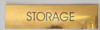 STORAGE ROOM SIGN - Gold BACKGROUND  WITH SELF ADHESIVE STICKER FOR INDOOR USE