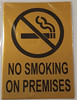 NO SMOKING ON PREMISES