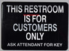 SIGN This Restroom for Customer ONLY Please Ask Attendant for Key
