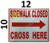 Sidewalk Closed Cross HERE Right Arrow