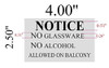 SIGN NOTICE NO GLASSWARE NO ALCOHOL ALLOWED ON BALCONY BuildingSign