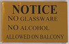 NOTICE NO GLASSWARE NO ALCOHOL ALLOWED ON BALCONY Sign