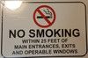 NO SMOKING WITHIN 25 FEET OF MAIN ENTRANCES, EXIT AND OPERABLE WINDOWS Signage