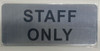 STAFF ONLY SIGN