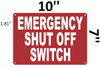 EMERGENCY SHUT OFF SWITCH  RED Building  sign