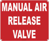 MANUAL AIR RELEASE SIGN ( ALUMINIUM  -Rust Free )
