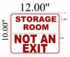 SIGNAGE Storage Room Not an Exit  ( ALUMINIUM  -Rust Free )