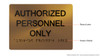 AUTHORIZED PERSONNEL ONLY Sign -Tactile Signs Tactile Signs   - THE SENSATION LINE  Braille sign