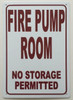 FIRE DEPT FIRE PUMP ROOM NO STORAGE PERMITTED SIGN