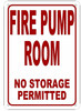 FIRE PUMP ROOM NO STORAGE PERMITTED FIRE DEPT SIGN