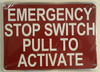 Emergency Stop Switch Pull To Activate  Signage