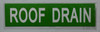 ROOF Drain (Sticker Green)Signage