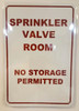 SPRINKLER VALVE ROOM NO STORAGE PERMITTED SIGN WHITE