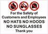 For The Safety of customers and Employees No Hats No Hoods No Sunglasses Thank You -Sticker