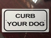 SIGNAGE Curb Your Dog