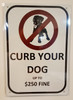 BUILDING SIGNAGE CURB YOUR DOG UP TO $250 FINE