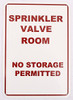 SPRINKLER VALVE ROOM SIGNAGE