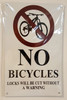 SIGN NO Bicycles Locks Will BE Cut Without A Warning