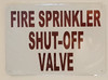 Fire Sprinkler Shut-Off Valve, Aluminum  Fire Dept Sign