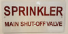 Sprinkler Main Shut-Off Valve   BUILDING SIGN