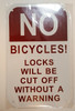 NO Bicycles! Locks Will BE Cut Without A Warning Sign