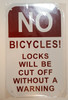 NO Bicycles! Locks Will BE Cut Without A Warning   BUILDING SIGN