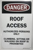 ROOF ACCESS AUTHORIZED PERSONS ONLY SIGNAGE