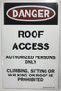 ROOF ACCESS AUTHORIZED PERSONS ONLY