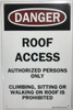 Building ROOF ACCESS AUTHORIZED PERSONS ONLY   sign