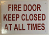 SIGN FIRE Door Keep Closed at All Times