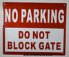 NO Parking DO NOT Block GATE Signage