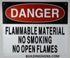 Danger Flammable Material NO Smoking NO Open Flames Signage