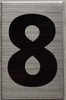 Apartment Number Sign  - Eight (8)