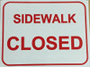 Sidewalk Closed Signage