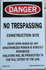 NO TRESPASSING CONSTRUCTION SITE