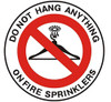 DO NOT Hang Anything ON Sprinkler