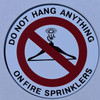 DO NOT Hang Anything ON Sprinkler  BUILDING SIGN