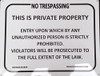 SIGN NO TRESPASSING -THIS IS PRIVATE PROPERTY