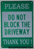 DO NOT Block Driveway Signage