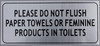 SIGN Please DO NOT Flush Paper Towels OR Feminine Products in Toilet